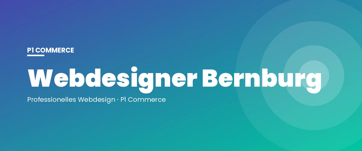 Webdesigner Bernburg – P1 Commerce Webagentur